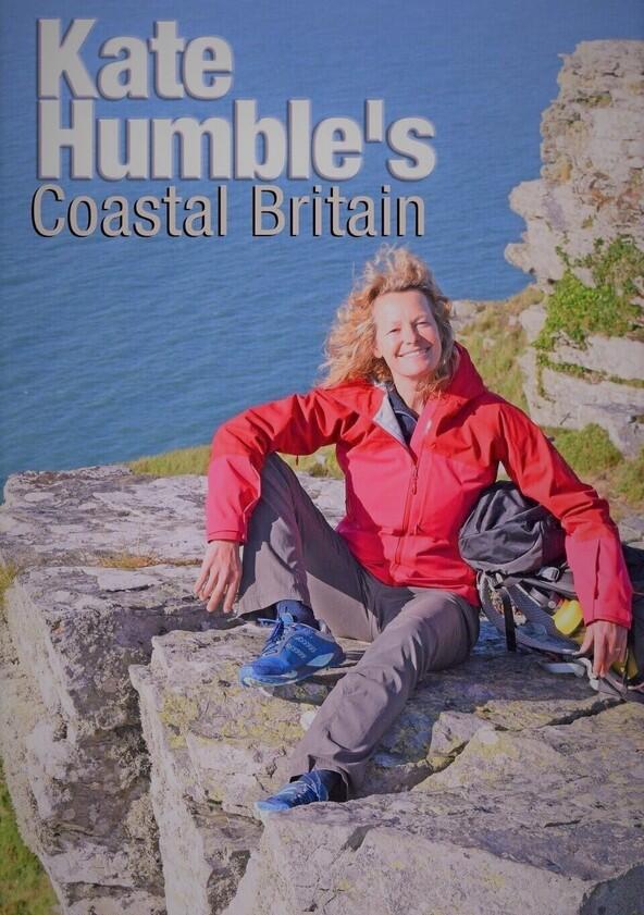 Kate Humble's Coastal Britain - Season 1 Kate Humble's Coastal Britain - Season 1