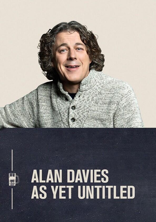 Alan Davies: As Yet Untitled - Season 7 Alan Davies: As Yet Untitled - Season 7