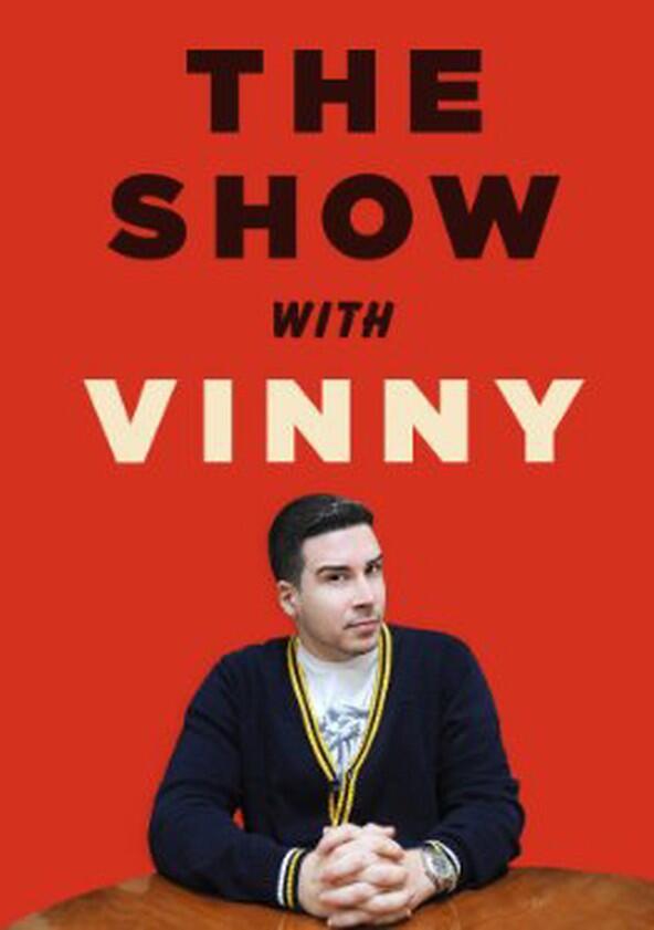 The Show with Vinny - Season 1 The Show with Vinny - Season 1