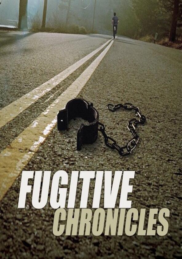 Fugitive Chronicles - Season 1 Fugitive Chronicles - Season 1