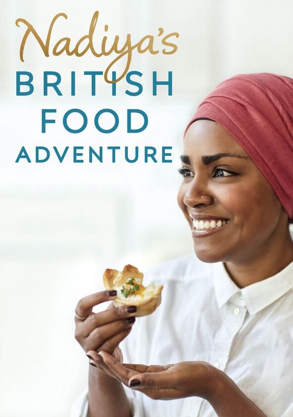 Nadiya's British Food Adventure - Season 1 Nadiya's British Food Adventure - Season 1