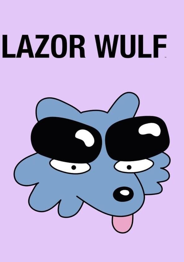 Lazor Wulf - Season 1 Lazor Wulf - Season 1