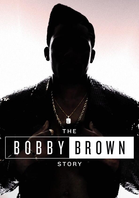 The Bobby Brown Story - Season 1 The Bobby Brown Story - Season 1