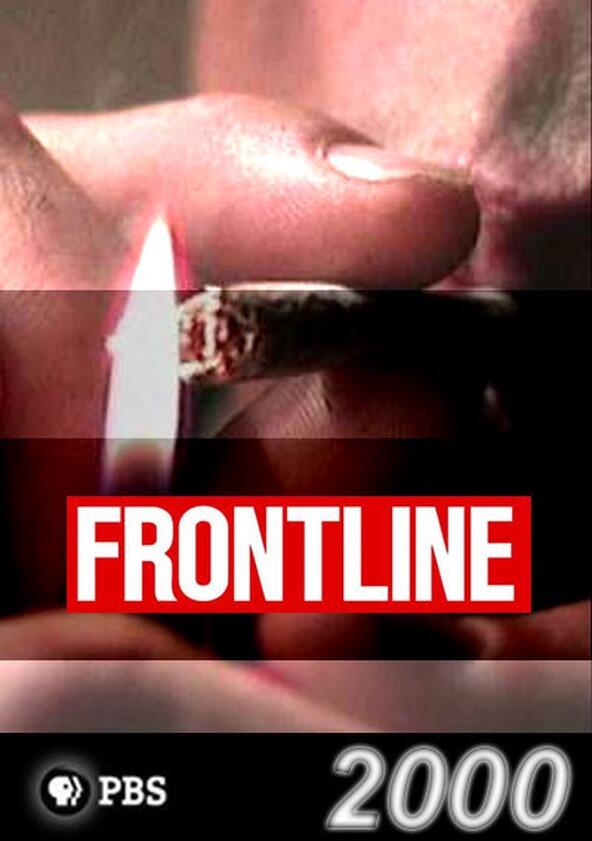 Frontline - Season 18 / Year 2000 Frontline - Season 18 / Year 2000