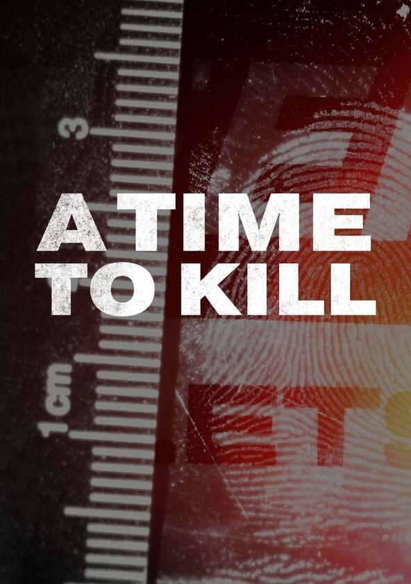 A Time to Kill - Season 3 A Time to Kill - Season 3