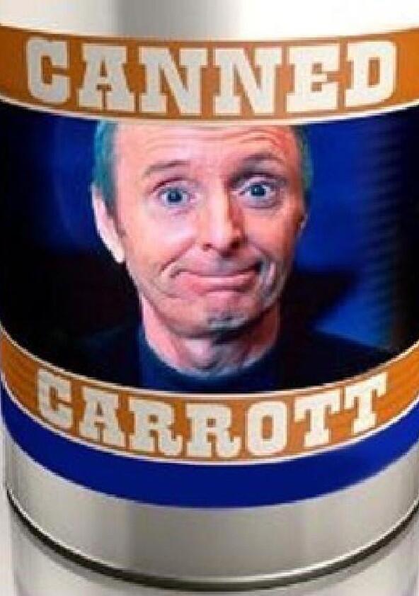 Canned Carrott - Season 2 Canned Carrott - Season 2