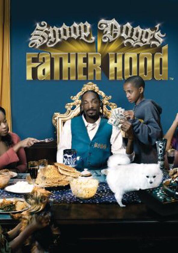 Snoop Dogg's Father Hood - Season 2