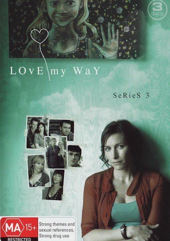 Love My Way - Season 3 Love My Way - Season 3