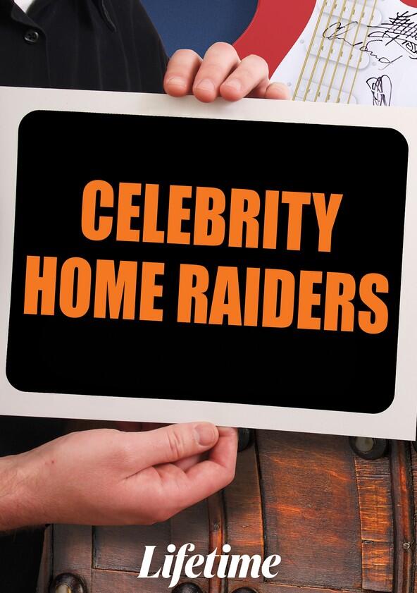 Celebrity Home Raiders - Season 1 Celebrity Home Raiders - Season 1