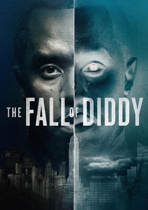 The Fall of Diddy - Season 1 The Fall of Diddy - Season 1