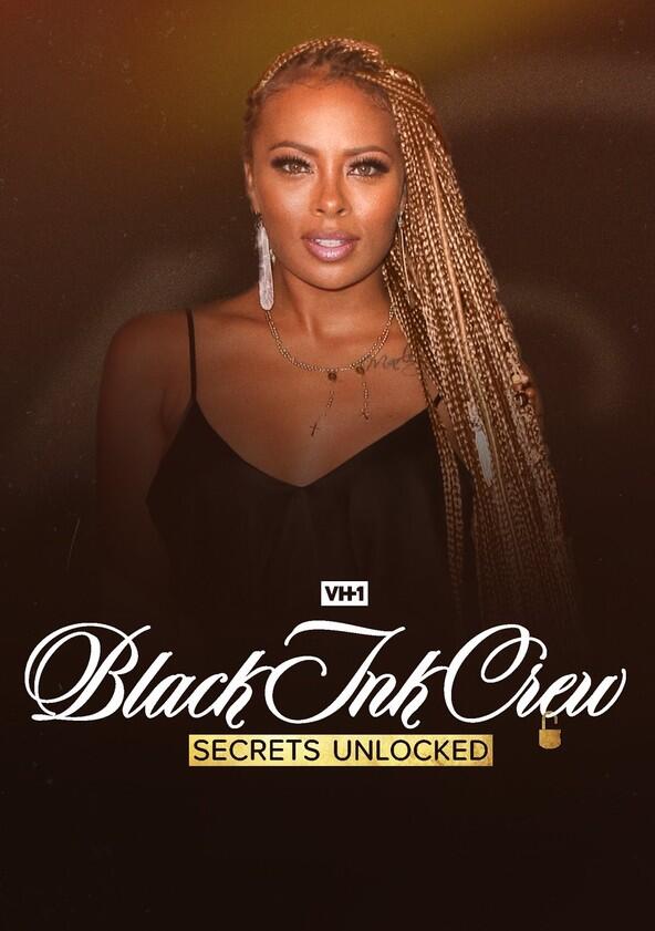 Black Ink Crew: Secrets Unlocked - Season 1 Black Ink Crew: Secrets Unlocked - Season 1