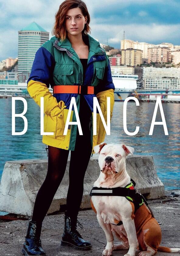 Blanca - Season 1 Blanca - Season 1