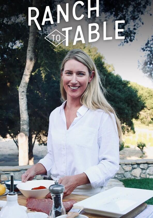 Ranch to Table - Season 1 Ranch to Table - Season 1