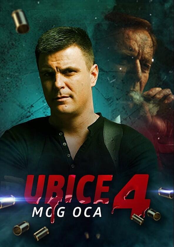 Ubice mog oca - Season 4 Ubice mog oca - Season 4