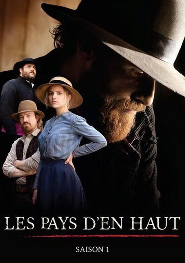 Les Pays d'en Haut - Season 1 Les Pays d'en Haut - Season 1