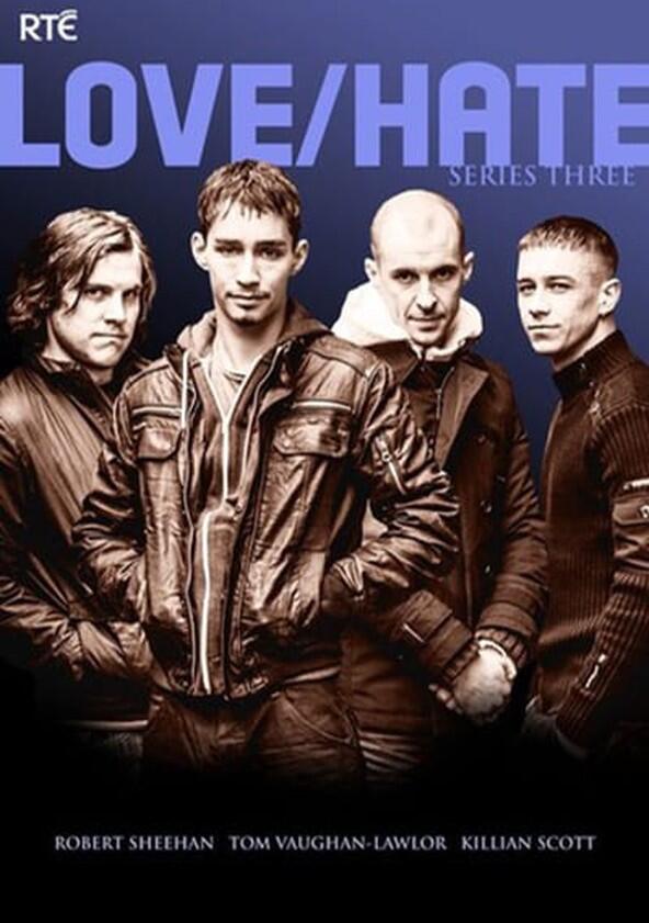 Love/Hate - Season 3 Love/Hate - Season 3