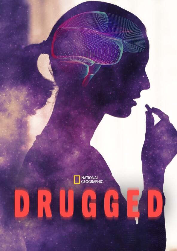 Drugged - Season 1 Drugged - Season 1