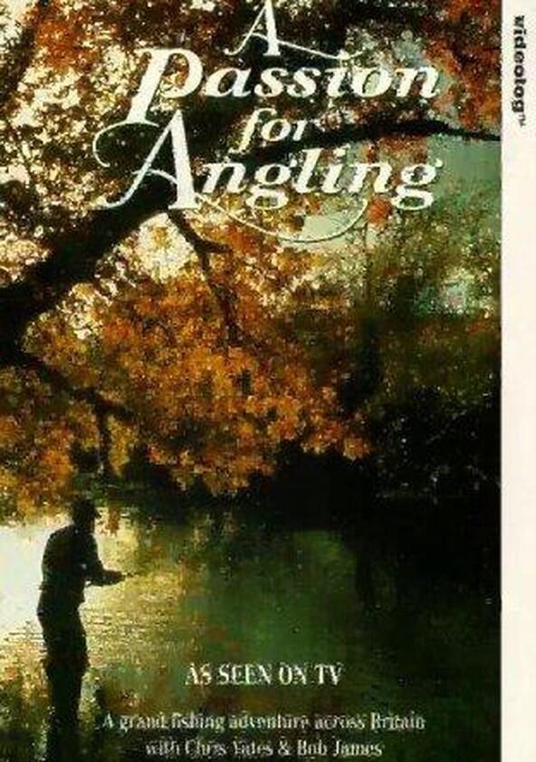 A Passion for Angling - Season 1 A Passion for Angling - Season 1