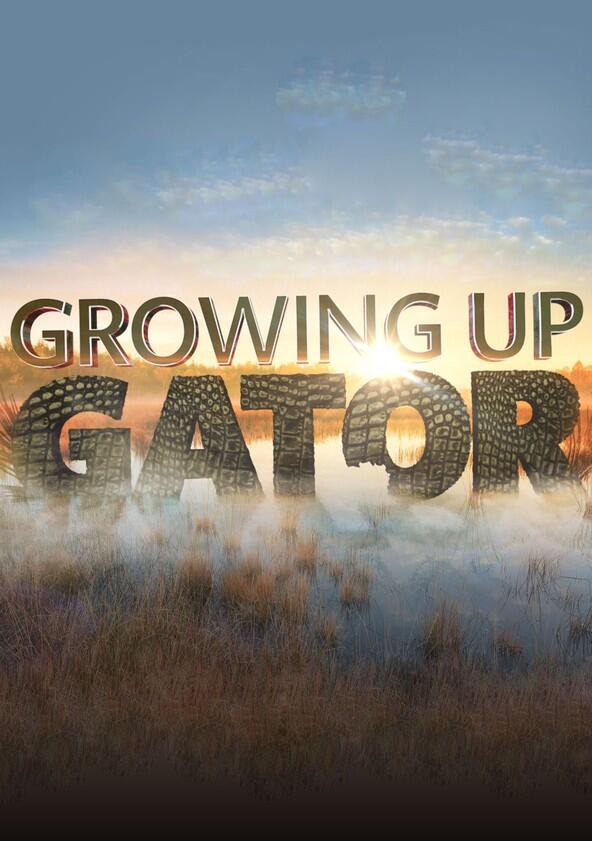 Growing Up Gator - Season 1 Growing Up Gator - Season 1