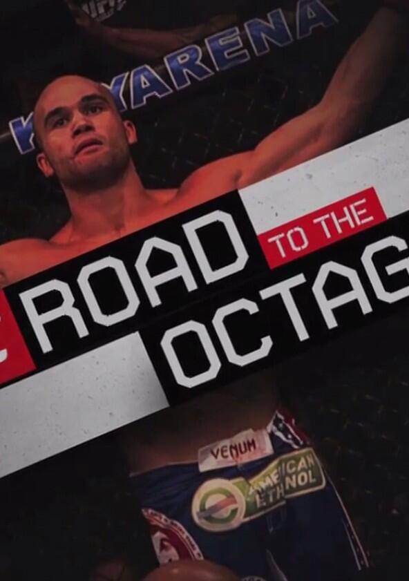 UFC's Road to the Octagon - Season 1 UFC's Road to the Octagon - Season 1