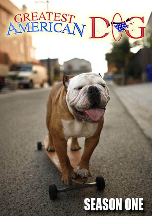 Greatest American Dog - Season 1 Greatest American Dog - Season 1