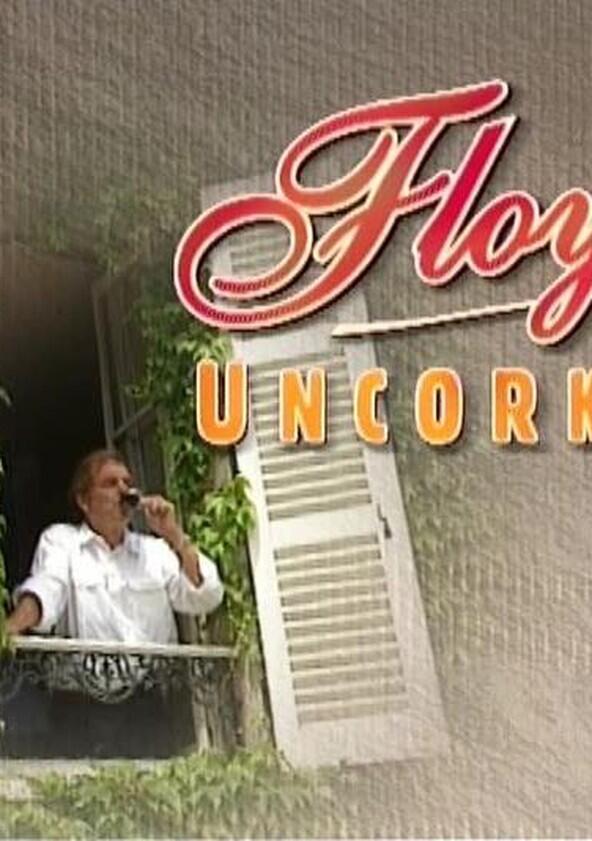 Floyd Uncorked - Season 1 Floyd Uncorked - Season 1
