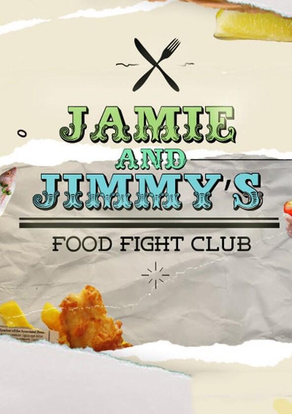 Jamie & Jimmy's Food Fight Club - Season 6 Jamie & Jimmy's Food Fight Club - Season 6