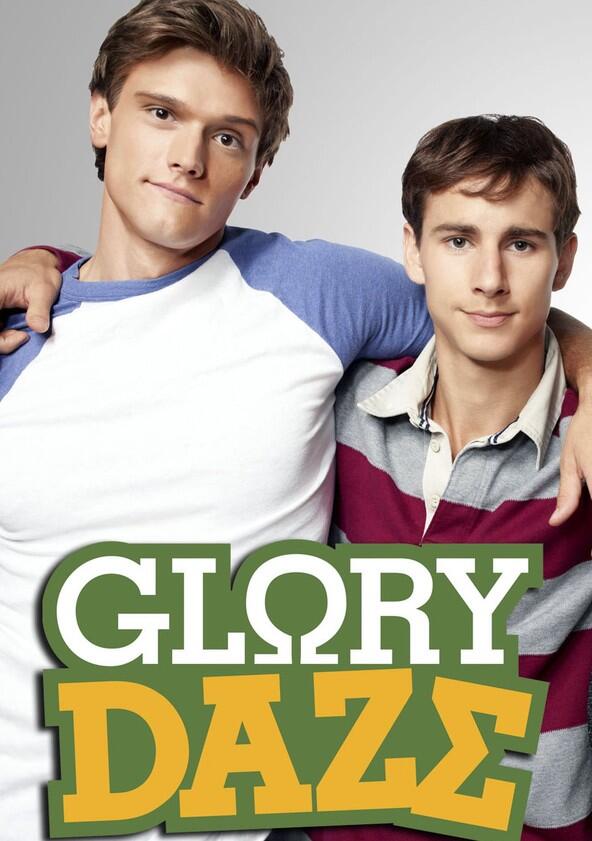 Glory Daze - Season 1 Glory Daze - Season 1