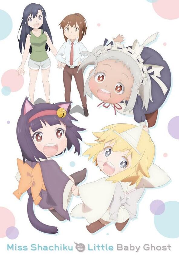 Miss Shachiku and the Little Baby Ghost - Season 1 Miss Shachiku and the Little Baby Ghost - Season 1