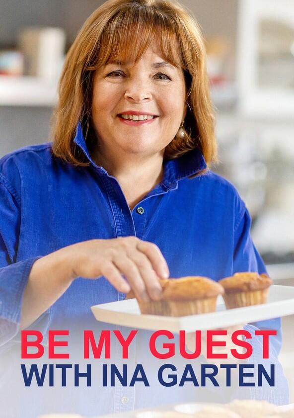 Be My Guest with Ina Garten - Season 6 Be My Guest with Ina Garten - Season 6