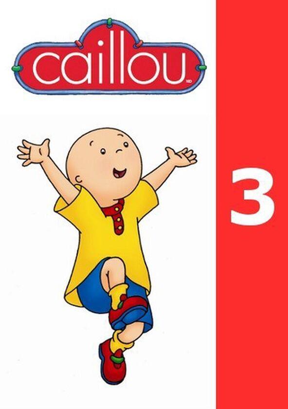 Caillou - Season 3 Caillou - Season 3