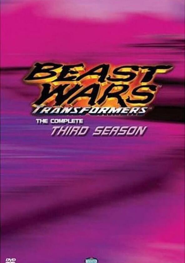 Beast Wars: Transformers - Season 3 Beast Wars: Transformers - Season 3