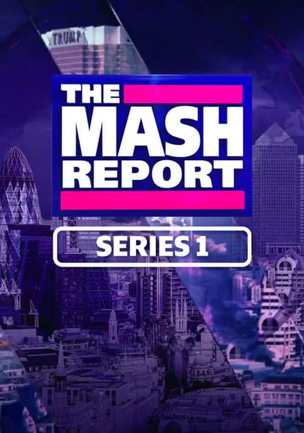 The Mash Report - Season 1 The Mash Report - Season 1