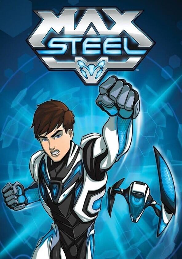 Max Steel - Season 1 Max Steel - Season 1