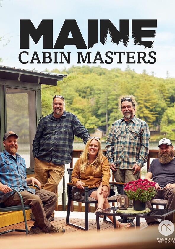 Maine Cabin Masters - Season 10 Maine Cabin Masters - Season 10