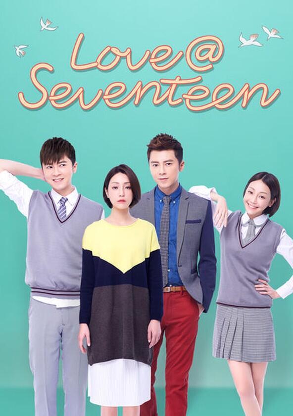 Love @ Seventeen - Season 1 Love @ Seventeen - Season 1