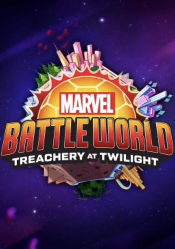 Marvel Battleworld: Treachery at Twilight - Season 1 Marvel Battleworld: Treachery at Twilight - Season 1