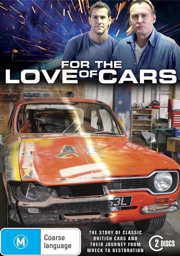 For the Love of Cars - Season 1 For the Love of Cars - Season 1