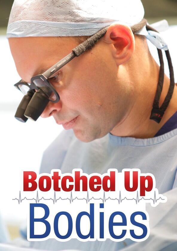 Botched Up Bodies - Season 2 Botched Up Bodies - Season 2