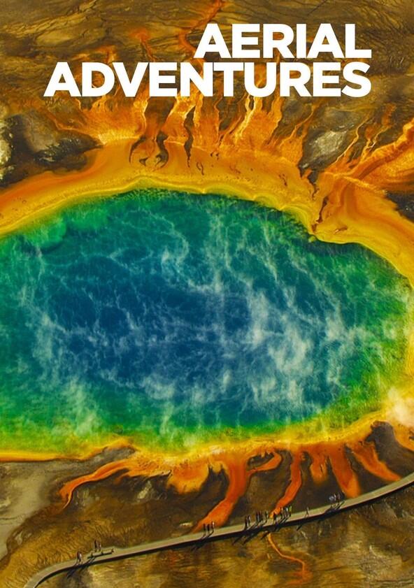 Aerial Adventures - Season 1 Aerial Adventures - Season 1