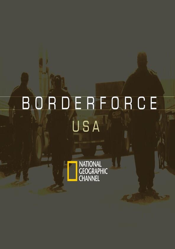 Borderforce USA - Season 2 Borderforce USA - Season 2