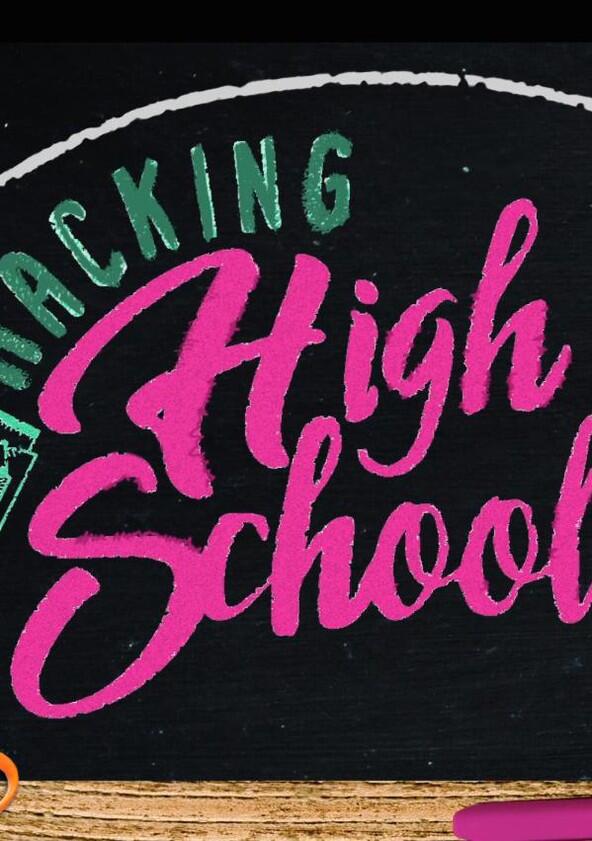 Hacking High School - Season 2 Hacking High School - Season 2