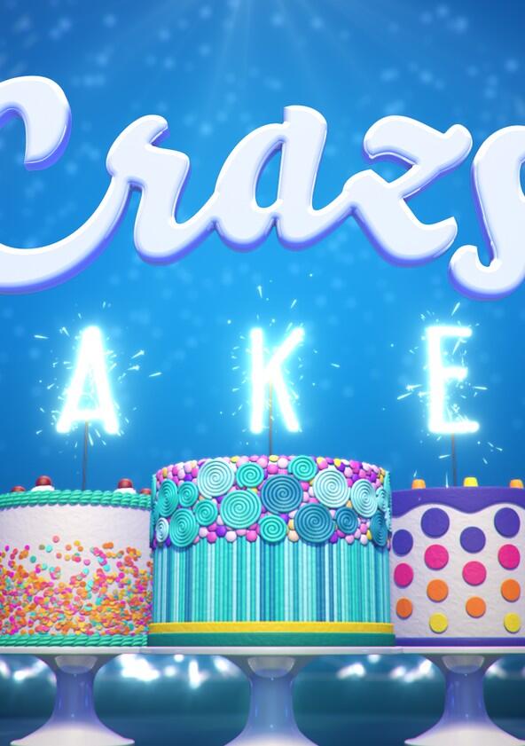 Crazy Cakes - Season 1 Crazy Cakes - Season 1