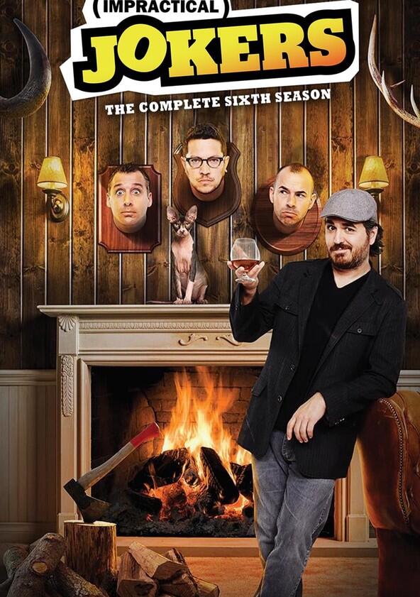 Impractical Jokers - Season 6 Impractical Jokers - Season 6