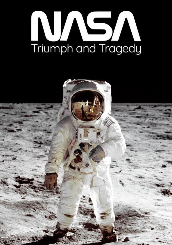 NASA: Triumph and Tragedy - Season 1 NASA: Triumph and Tragedy - Season 1