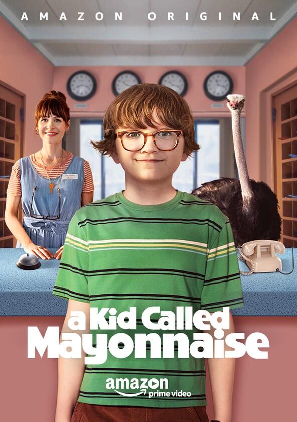 A Kid Called Mayonnaise - Season 1 A Kid Called Mayonnaise - Season 1