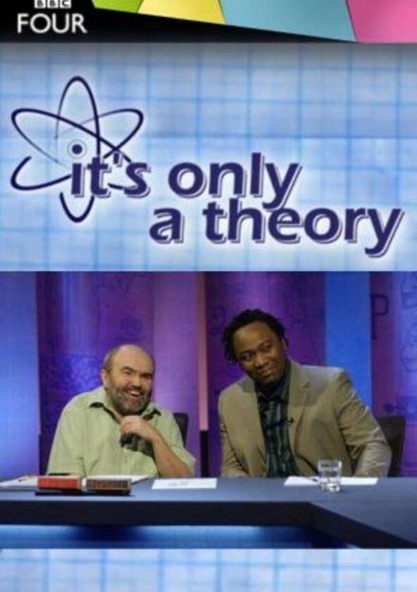 It's Only a Theory - Season 1 It's Only a Theory - Season 1
