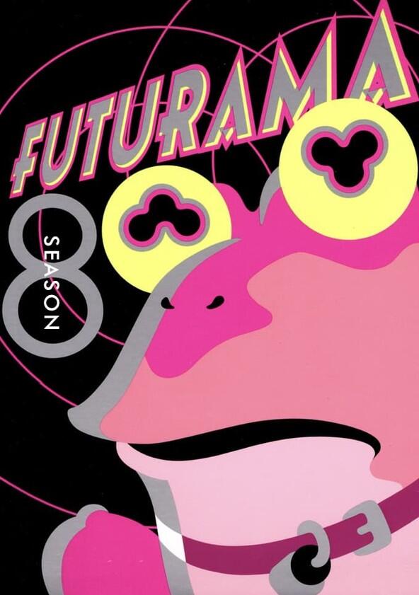Futurama - Season 8 Futurama - Season 8