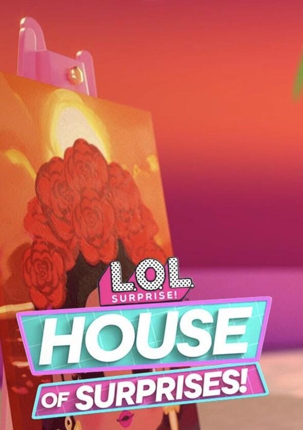 L.O.L. Surprise! House of Surprises - Season 2 L.O.L. Surprise! House of Surprises - Season 2