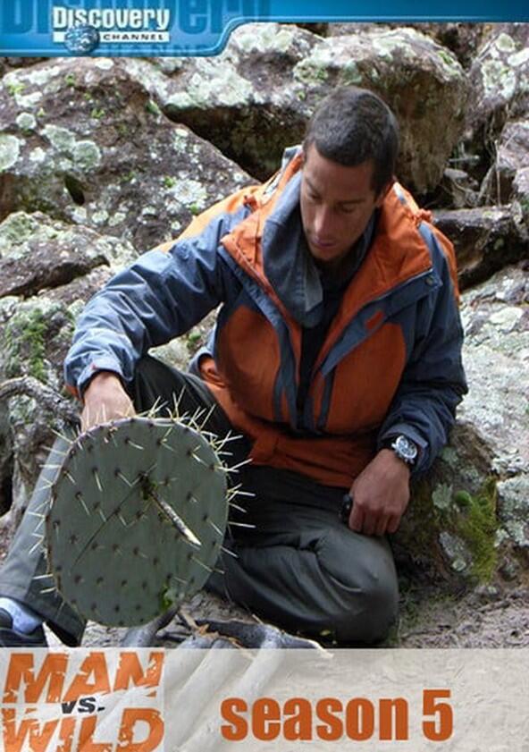 Man vs. Wild - Season 5 Man vs. Wild - Season 5